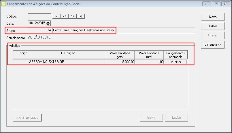 3 - LANÇAMENTO ADIÇÃO 3.1 - Acesse o menu MOVIMENTOS, opção LANÇAMENTOS DA CSLL, opção LUCRO REAL, clique em ADIÇÕES; 3.