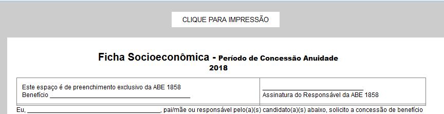 Vide mais orientações a respeito do login no Passo 02, tópico CONSULTA AO ANDAMENTO/RESULTADO DO PROCESSO DE BOLSA DE ESTUDOS. Passo 12- Impressão da Ficha Sócio Econômica.