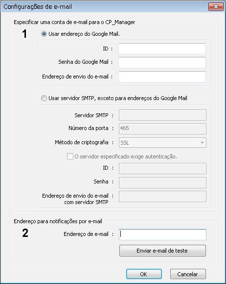 Configurações de e-mail Para configurar, clique no botão de configurações de e-mail (12) no modo Avançado (configurações). (1) Configure a conta de e-mail usada pelo CP_Manager para enviar e-mails.