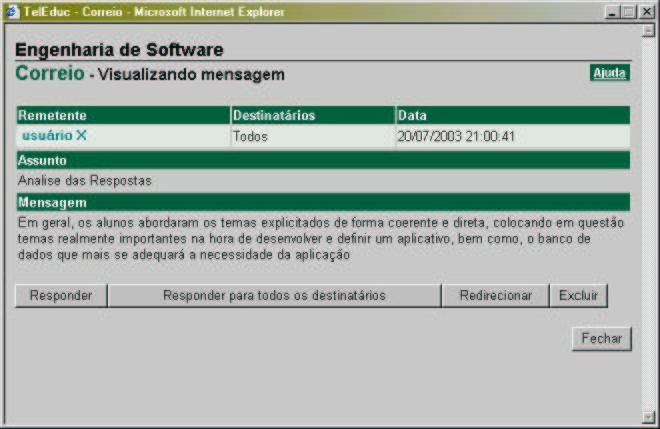 Quando o usuário acessa o Correio o sistema apresenta uma tela inicial com as mensagens novas recebidas em uma tabela.