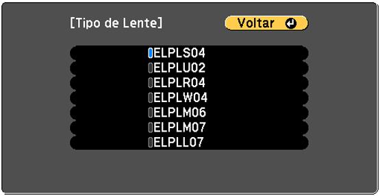 Você verá a seguinte tela: 5. Selecione o número do seu modelo de lente e aperte Enter. 6. Aperte o botão Menu para sair.