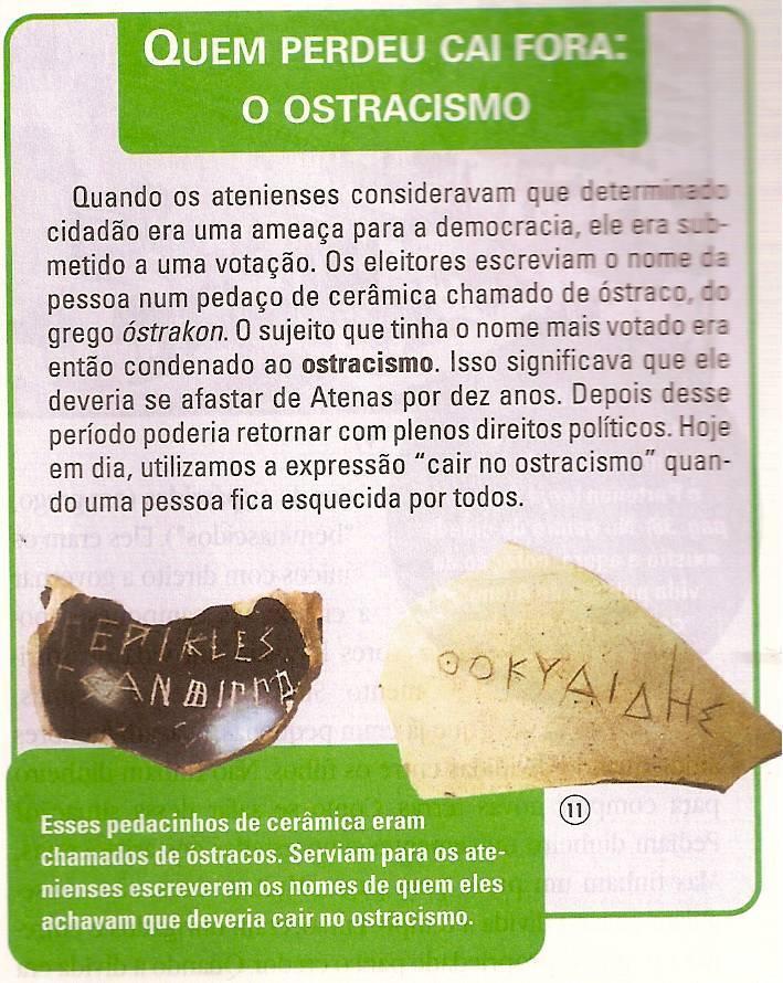 DEMOCRACIA ATENIENSE A democracia ateniense era formada com a participação de cidadãos atenienses (adultos,