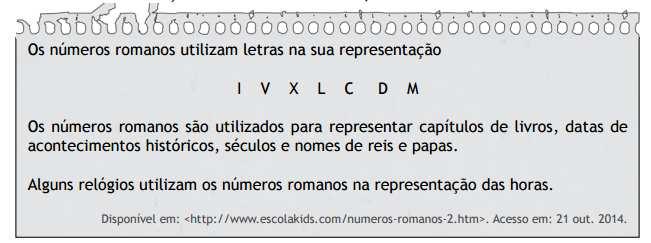 6. Leia as informações no texto para resolver as questões: a) O valor da letra V na numeração romana é: ( ) 2 ( ) 5 ( ) 7 b) Para escrever o número 16, na numeração romana, usamos: ( ) X e V ( ) X, L