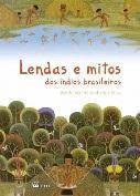 Chalita. Título: Lendas e Mitos dos Índios Brasileiros.