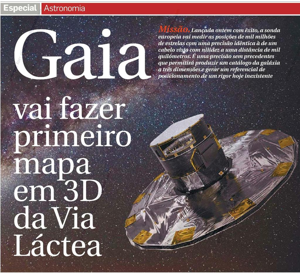 Agora, o satélite europeu Gaiaestá a caminho do seu ambicioso destino.