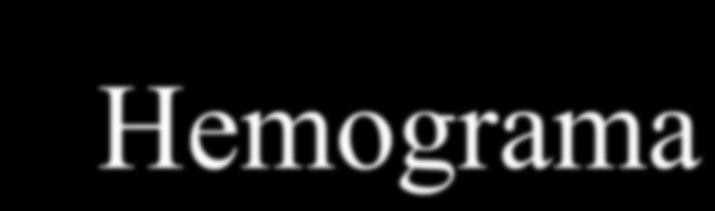 Exames Complementares de Interesse em Odontologia ü Relacionados a hemostasia ü