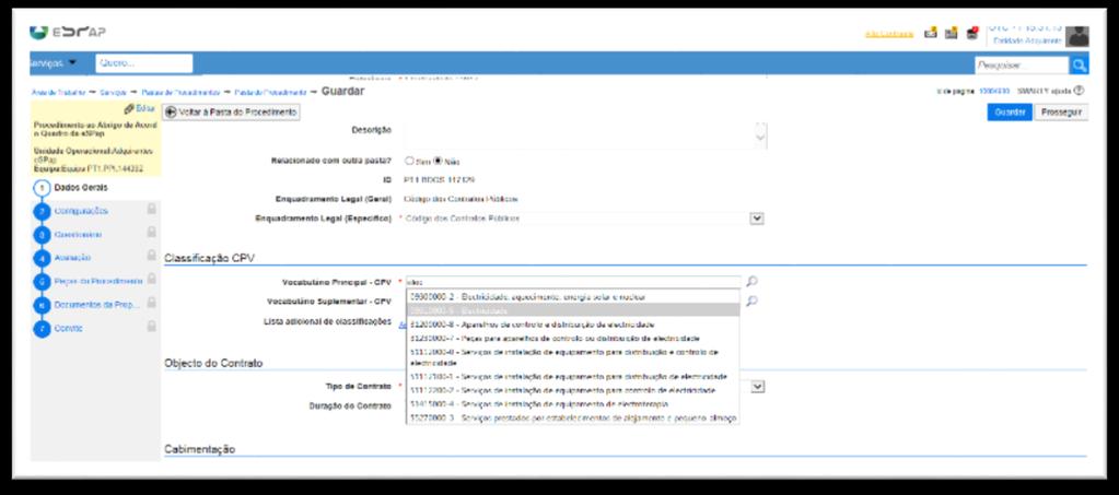 4.1.3. Escolha do Tipo de Contrato. 4.1.4. Definição do Júri e Fluxos de Aprovação - Terá que definir os utilizadores responsáveis pela Aprovação da Abertura do Procedimento, os cinco elementos do