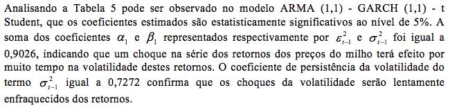 Os modelos destacados em negrito na Tabela 4 foram os que obtiveram os melhores resultados de previsão.