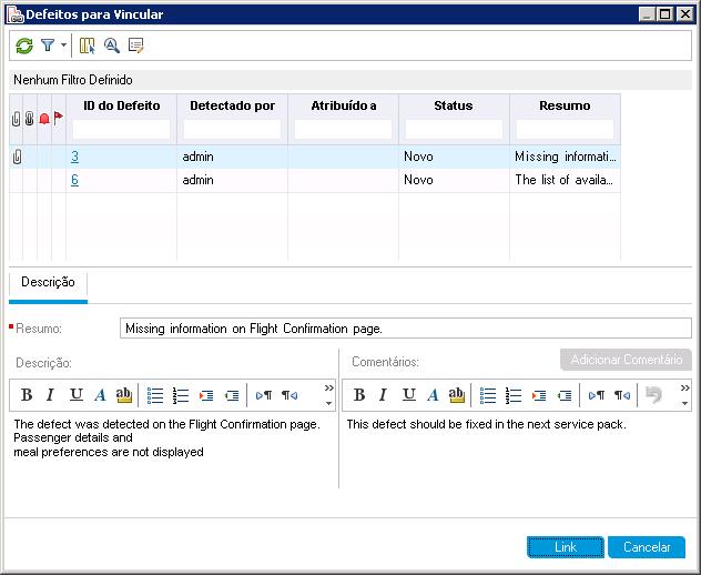 Capítulo 6: Adicionando e rastreando defeitos b. Selecione o defeito adicionado em "Adicionando novos defeitos" na página 102 e clique no botão Vincular.