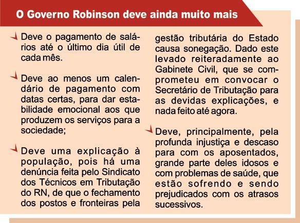 Segundo ele, os dados apresentados pelo DIEESE derrubam a alegação do governo de que a queda nas receitas são um dos motivos para pagar os salários com atraso: Não procede a informação oficial do