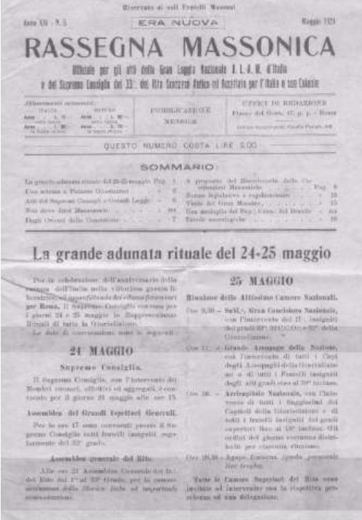 Em 1921 ARTURO REGHINI transferiu-se para Roma e, após ter sido iniciado no Supremo Conselho do Rito Escocês com o grau de 33, assume a direção da Rassegna Massonica prestigiosa revista inspirada