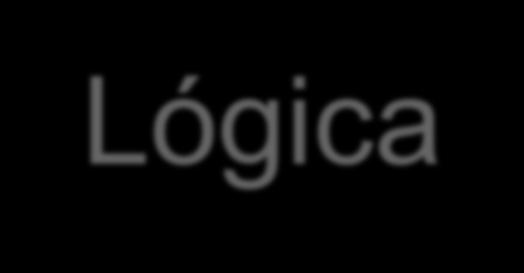 Lógica 3 Para podermos trabalhar com desenvolvimento de sistemas/programas devemos primeiro entender o