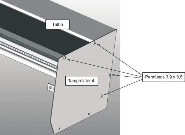 6. Parafusar as tampas laterais direita e esquerda no trilho. 2.