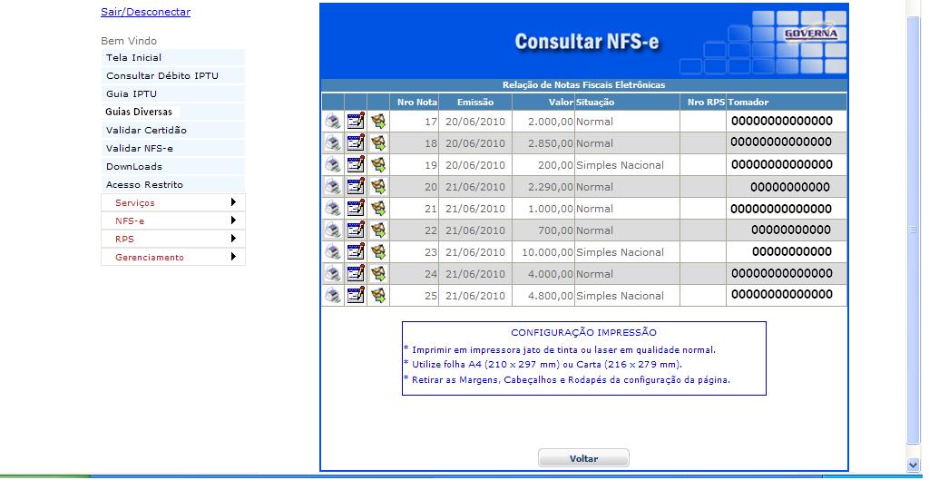 É possível efetuar a consulta e/ou relacionar as NFS-e emitidas selecionando/informando a data ou o período de emissão, e por fim clique em Consultar.