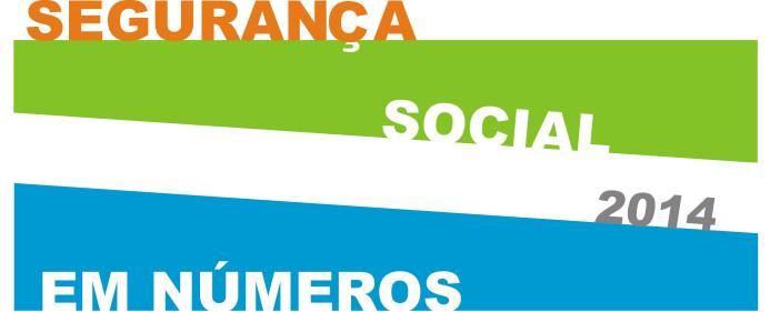 SEGURANÇA SOCIAL Continente e Regiões Autónomas Agosto/2014