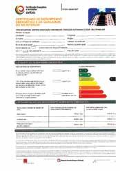 A União Europeia na sequência dos compromissos do Protocolo de Quioto aprovou a Diretiva 2002/91/CE - entretanto reformulada pela Diretiva 2010/31/UE - relativa ao desempenho energético dos edifícios.