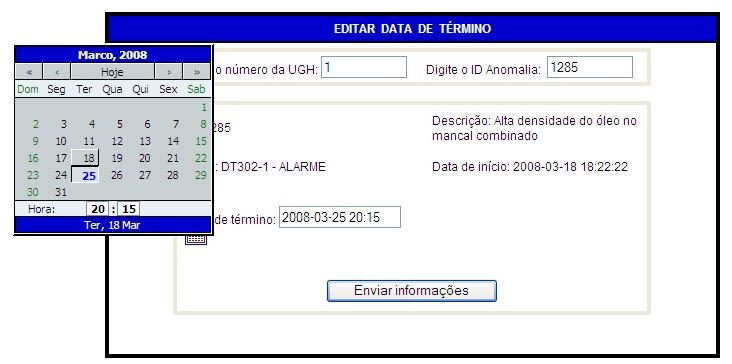 Figura 5 Edição da data de término de uma anomalia Após selecionar a data de término, deve-se clicar no botão Enviar informações para atualizar a nova data de término da falha no banco de dados.