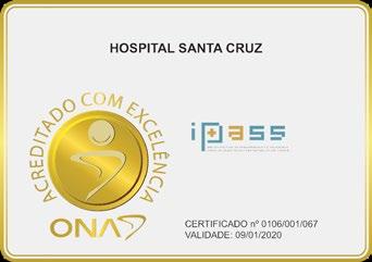 ACREDITAÇÃO A ótima reputação e a qualidade do Hospital Santa Cruz são atestados pela ONA (Organização Nacional de Acreditação Hospitalar) com o Nível 3 em Acreditação, o mais alto da escala, que