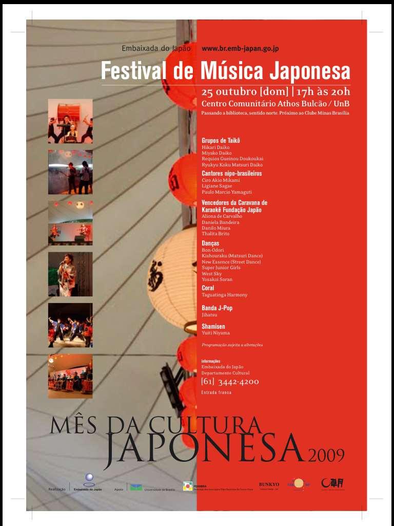 文化イベント 日本音楽際 (2009 年 ) Festival de Música Japonesa (Realização: Embaixada)(Apoio: UnB, FEAMBRA, Bunkyo, Nikkei- DF, Sogetsu) em 25 de outubro de