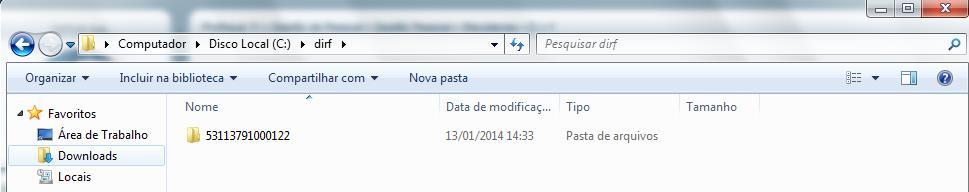 ; Geração do ARQUIVO MAGNÉTICO Após a geração ser executada sem nenhum erro, acesse o diretório indicado nos parâmetros e veja se o arquivo TXT está na pasta DIRF com CNPJ da empresa que será criada