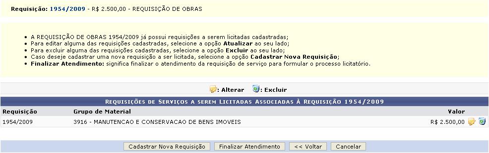 Figura 4: Analisar Requisição A página acima lista as requisições de serviços já cadastradas e estará disponível apenas para aquelas requisições que possuem outras requisições cadastradas