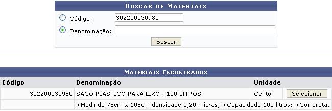 Figura 5: Mudar Material Ao lado do campo Novo Material, clique no link material que substituirá o atual.