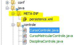 Criando o Arquivo persistence.xml O arquivo persistence.