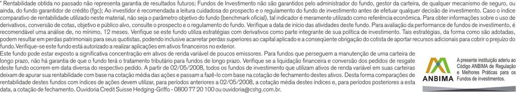 CSHG PRISMA FIM INVEST EXTERIOR Relatório Gerencial 29/06/2012 Objetivo Fundo que tem como objetivo proporcionar ganhos de capital a seus cotistas, por meio de investimentos em ativos no Brasil e no