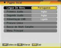 INSTALAÇÃO RÁPIDA PASSO 2: CONFIGURAÇÕES BÁSICAS DO RECEPTOR IMAGEM 1 O receptor inclui um assistente de instalação (página de início) que o vai ajudar a confi gurar alguns parâmetros.