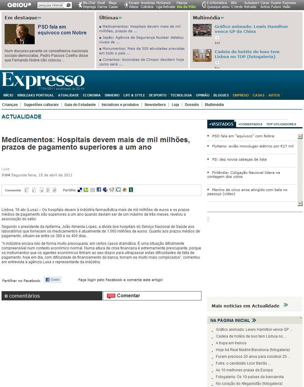 Data: 2011/04/18 Expresso Título: Medicamentos: Hospitais devem mais de mil milhões, prazos de pagamento