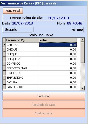 Página 25 FINALIZAR O CAIXA Para finalizar o caixa do dia, aperte o atalho ALT+F, ou clique em Finalizar Sistema e a seguinte tela vai aparecer: Nesta tela informe os valores de