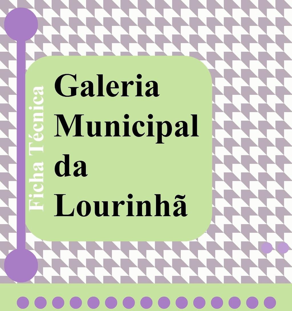 A Galeria Municipal da Lourinhã é um espaço destinado à divulgação, promoção e valorização da arte nos seus diferentes domínios: pintura, escultura, design, desenho, fotografia e outras expressões