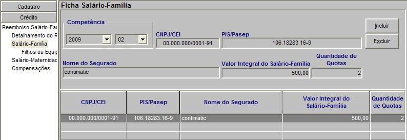 Ficha Salário-Família A Ficha Salário-Família será disponibilizada ao contribuinte, dentro da Pasta Crédito, na hipótese de elaboração de Pedido de Reembolso de Salário-Família ou Salário-