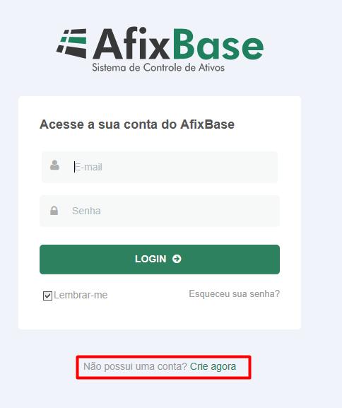 PRIMEIROS PASSOS Cadastro de usuário no AfixBase Para testar gratuitamente os sistemas AfixBase / AfixInv é necessário primeiramente fazer a criação de