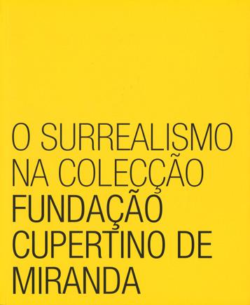 Miranda. Vila Nova de Famalicão: Fundação Cupertino de Miranda, 2007. 151 p.