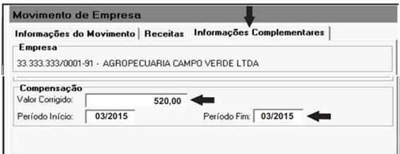 2º) PASSO: Informar o valor da receita de exportação na tela Movimento de Empresa, menu Receitas, campo Comercialização Produção - Pessoa Jurídica.