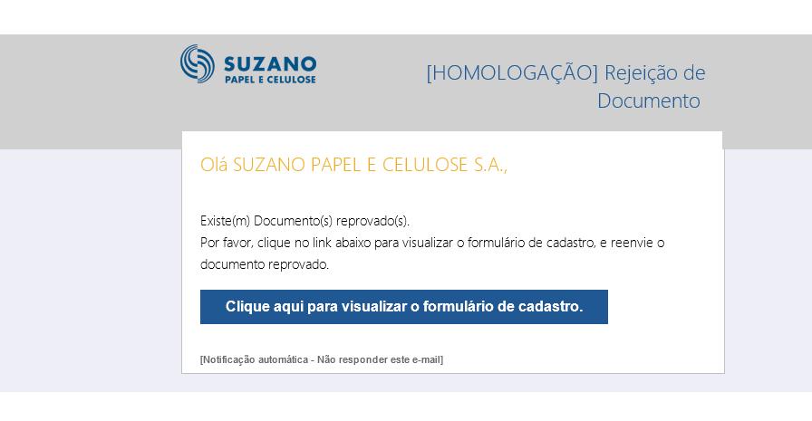 Caso alguma informação seja Reprovada, você receberá um e- mail informando o que foi reprovado.