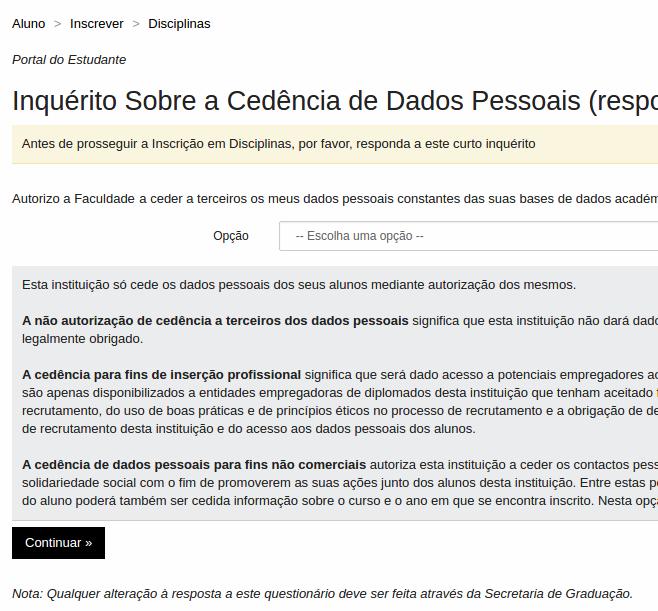 . cedência de dados Ao iniciar o processo de inscrições, terá de assinalar qual.