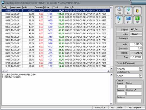 Liquidação de Vários documento, depois de extrair do relatório financeiro desejado, você tem a opção de fazer a liquidações total
