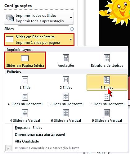 Com esta opção ativa, você pode imprimir as apresentações na forma de folhetos, com até nove slides em uma