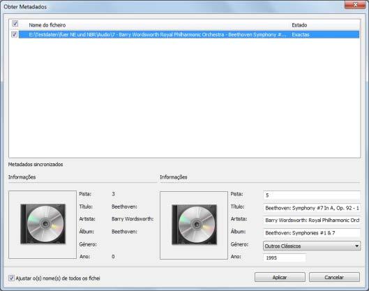 Música Plug-in Gracenote Será necessário o plug-in Gracenote para identificar ficheiros de áudio individuais e para exibir a capa do álbum. Pode obter o plug-in em www.nero.com.