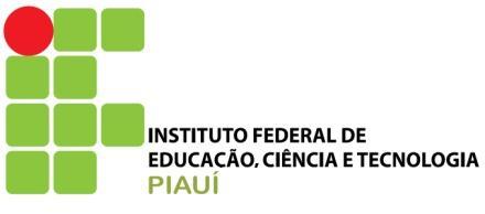 MINISTÉRIO DA EDUCAÇÃO INSTITUTO FEDERAL DE EDUCAÇÃO, CIÊNCIA E TECNOLOGIA DO PIAUÍ COMISSÃO DO CONCURSO PÚBLICO TÉCNICO- ADMINISTRATIVO EM EDUCAÇÃO-2012.