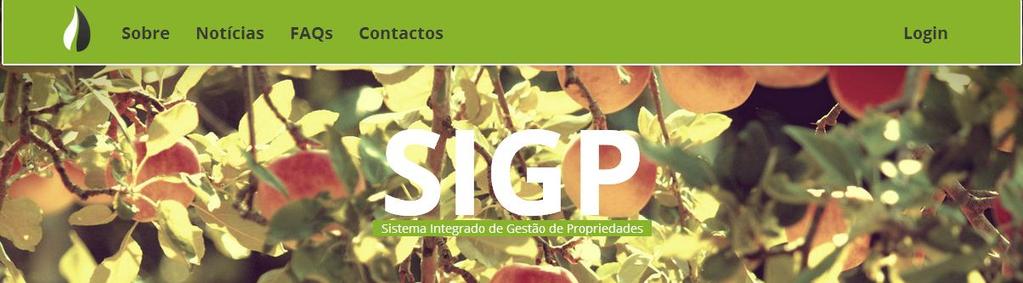 SIGP Versão Web Principais funcionalidades: Gestão de propriedades e parcelas; Gestão