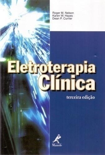 ALON, Gad et al. Eletroterapia clínica. 3. ed.