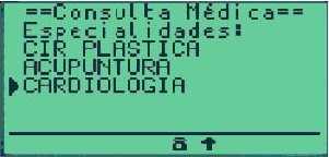 Ação: A Secretária do Médico ou Atendente do Serviço Credenciado através das setas de navegação do equipamento POS deverá selecionar qual o Prestador de Serviço que realizará as Consultas Médicas.