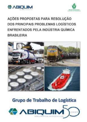 Abiquim Ações para resolução dos entraves logísticos Maio/2014 Divulgação dos relatórios dos estudos
