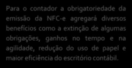 escritório contábil. Principais vantagens: -Extinção do Sintegra: chega dessa dor de cabeça!