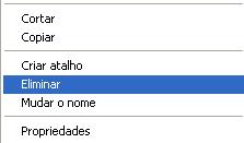 Para eliminar um atalho, clicar sobre o objecto com o botão direito do rato e escolher a opção Eliminar do menu de atalho.