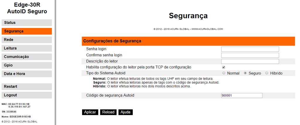 8.1.2 Configurando Segurança a. Faça o login na página html e clique em Segurança. Figura 27-Página html de Segurança b. Altere as configurações. c. Clique em Aplicar para efetuar as alterações. d. Caso a mensagem de Restart seja mostrada, clique em Restart.