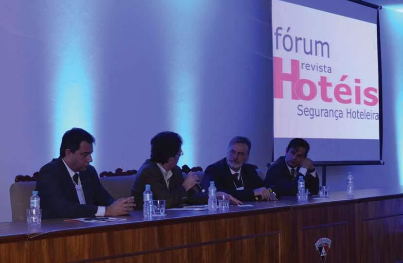 Aconteceu Fotos: Divulgação Cerca de 138 inscritos se revezaram na programação de palestras do Fórum de Segurança Hoteleira em São Paulo Fórum de Segurança Hoteleira lança alerta para Gestão de